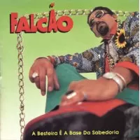 A BESTEIRA E A BASE DA SABEDORIA