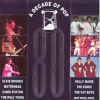 A DECADE OF POP THE EIGHTIES