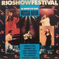 A NOITE DA BOSSA NOVA RIO SHOW FESTIVAL