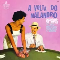 A VOLTA DO MALANDRO