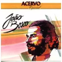 ACERVO ESPECIAL - JOÃO BOSCO