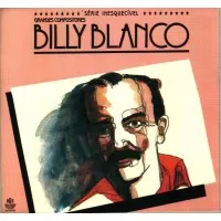 BILLY BLANCO GRANDES COMPOSITORES