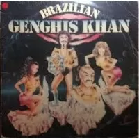 BRAZILIAN GENGHIS KHAN