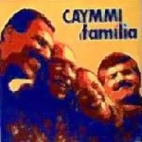 CAYMMI EM FAMILIA