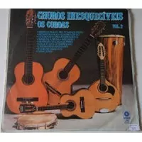 CHOROS INESQUECIVEIS VOL 2