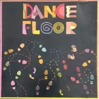 DANCE FLOOR