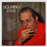 DICK FARNEY E VOCÊ