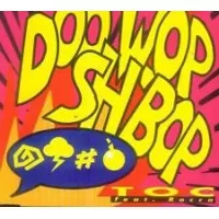 DOO WOP SH BOP