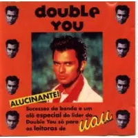 DOUBLE YOU