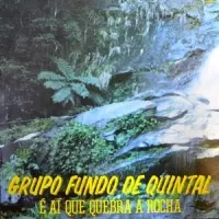 E AI QUE QUEBRA A ROCHA