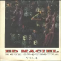 ED MACIEL E SUA ORQUESTRA VOLUME 4