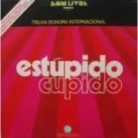 ESTUPIDO CUPIDO-INTERNACIONAL