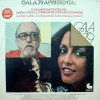GALA 79 APRESENTA O GRANDE ENCONTRO DE MARIA CREUZA/VINICIUS DE MORAES/ TOQUINHO