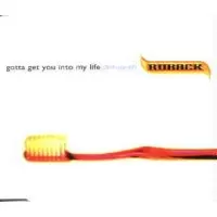 GOTTA GET YOU INTO MY LIFE