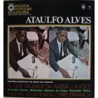 HISTORIA DA MUSICA POPULAR BRASILEIRA - ATAULFO ALVES