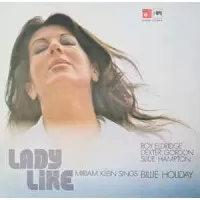 LADY LIKE (MIRIAM KLEIN SINGS BILLIE HOLIDAY)