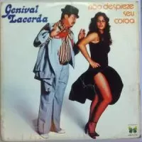NAO DESPREZE SEU COROA - GENIVAL LACERDA