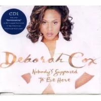 NOBODY S SUPPOSED TO BE HERE