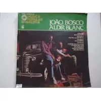 NOVA HISTORIA DA MUSICA POPULAR BRASILEIRA JOAO BOSCO E ALDIR BLANC