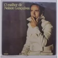 O MELHOR DE NELSON GONCALVES