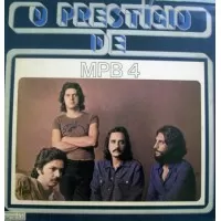 O PRESTIGIO DE MPB4