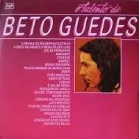 O TALENTO DE BETO GUEDES