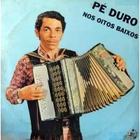 PE DURO NOS OITO BAIXOS