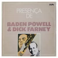 PRESENCA DE BADEN POWELL & DICK FARNEY
