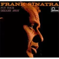 PUT YOUR DREAMS AWAY