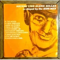 SOUNDS LIKE GLENN MILLER THE SIDE MEN