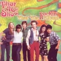 THAT 70 S SHOW ROCKIN ALBUM