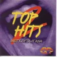 TOP HITS 2 METROPOLITANA