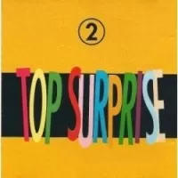 TOP SURPRISE 2