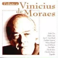 TRIBUTO A VINICIUS DE MORAES