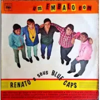 UM EMBALO COM RENATO E SEUS BLUE CAPS