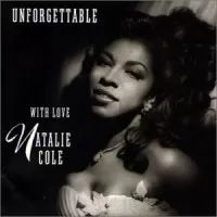 UNFORGETTABLE WITH LOVE NATALIE COLE