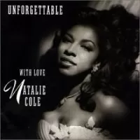 UNFORGETTABLE WITH LOVE NATALIE COLE
