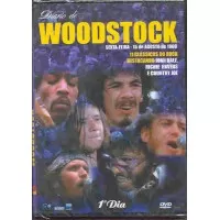 WOODSTOCK DIARY FIRST DAY