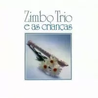 ZIMBO TRIO E AS CRIANÇAS